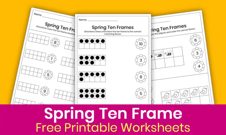 Spring ten frame worksheets for kindergarten